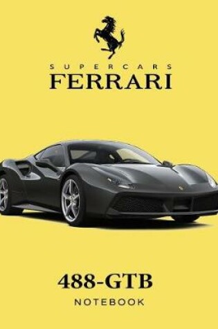 Cover of Supercars Ferrari 488-Gtb Notebook
