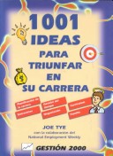 Book cover for 1001 Ideas Para Triunfar En Su Carrera