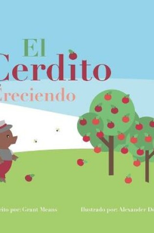 Cover of El Cerdito Creciendo