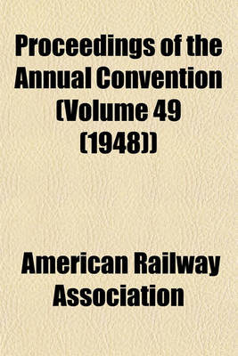 Book cover for Proceedings of the Annual Convention (Volume 49 (1948))