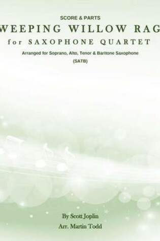 Cover of Weeping Willow Rag for Saxophone Quartet (SATB)