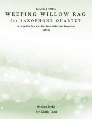 Book cover for Weeping Willow Rag for Saxophone Quartet (SATB)