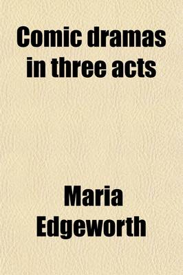 Book cover for Comic Dramas; In Three Acts