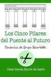 Book cover for Los cinco pilares del puente al futuro