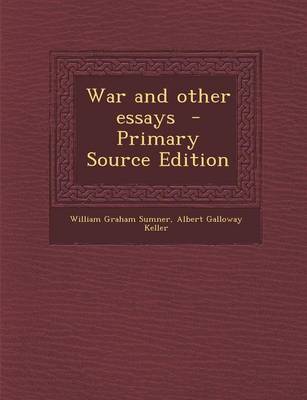 Book cover for War and Other Essays - Primary Source Edition