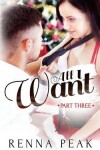 Book cover for All I Want - Part Three