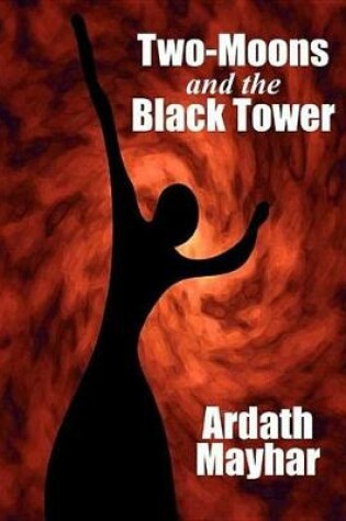 Cover of Two-Moons and the Black Tower
