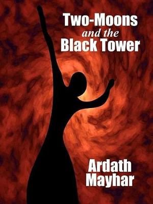 Book cover for Two-Moons and the Black Tower