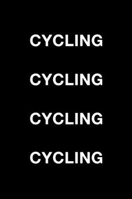 Book cover for Cycling Cycling Cycling Cycling