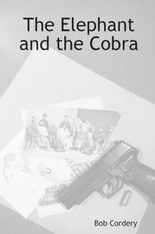 Cover of The Elephant and the Cobra