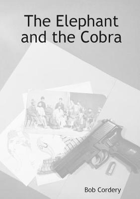 Book cover for The Elephant and the Cobra