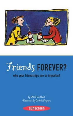 Book cover for Friends Forever? Why Friendships are