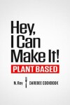 Book cover for Hey, I Can Make It!