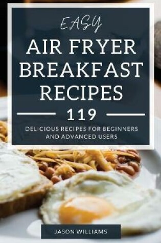 Cover of Easy Air Fryer Breakfast Recipes