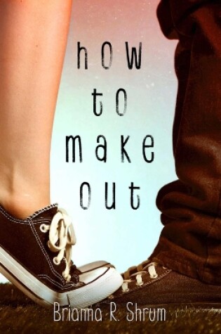 Cover of How to Make Out