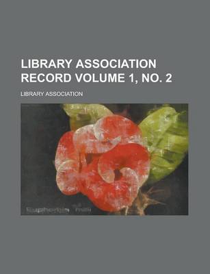 Book cover for Library Association Record Volume 1, No. 2