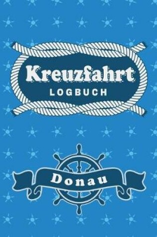 Cover of Kreuzfahrt Logbuch Donau