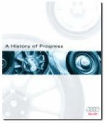 Cover of Audi, a History of Progress