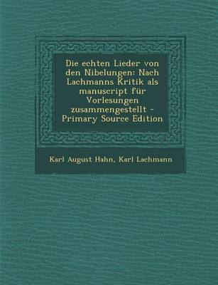 Book cover for Die Echten Lieder Von Den Nibelungen