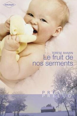 Cover of Le Fruit de Nos Serments (Harlequin Prelud')