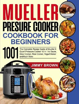 Book cover for Mueller Pressure Cooker Cookbook for Beginners 1000