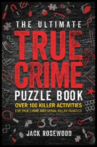Cover of The Ultimate True Crime Puzzle Book