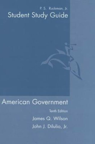 Cover of Study Guide for Wilson/DiIulio's American Government: Institutions and  Policies, 10th