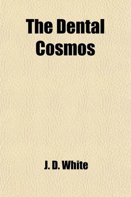 Book cover for The Dental Cosmos (Volume 16)