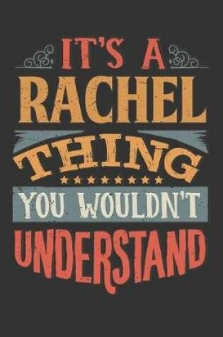 Cover of Its A Rachel Thing You Wouldnt Understand