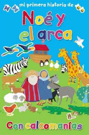 Cover of Mi Primera Historia de No y El Arca (My Very First Noah and the Ark)