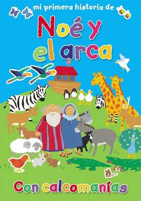 Book cover for Mi Primera Historia de No y El Arca (My Very First Noah and the Ark)