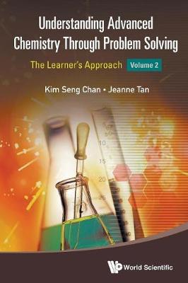 Book cover for Understanding Advanced Chemistry Through Problem Solving: The Learner's Approach - Volume 2