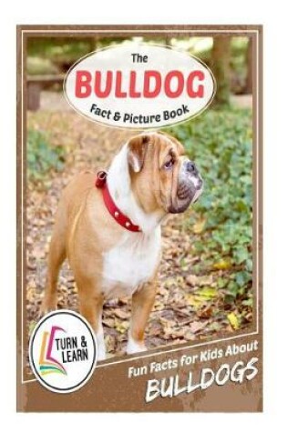 Cover of The Bulldog Fact and Picture Book
