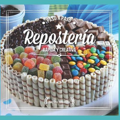 Book cover for Repostería Rápida Y Creativa