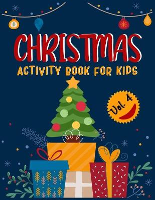 Book cover for CHRISTMAS ACTIVITY BOOK FOR KIDS (Volume 4)