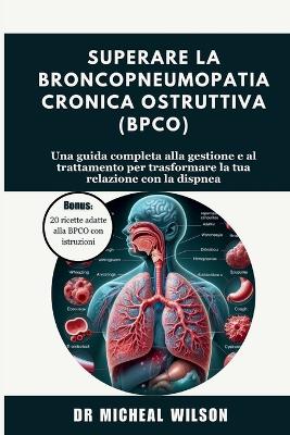 Cover of Superare la broncopneumopatia cronica ostruttiva (BPCO)