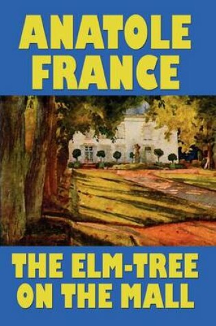 Cover of The Elm-Tree on the Mall