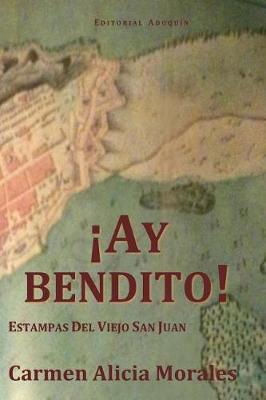 Book cover for Ay Bendito!