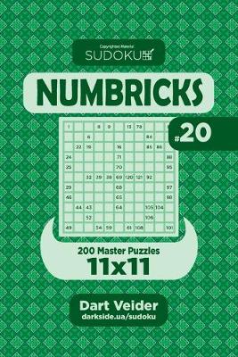 Book cover for Sudoku Numbricks - 200 Master Puzzles 11x11 (Volume 20)