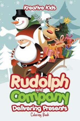 Cover of Rudolph and Company Delivering Presents Coloring Book