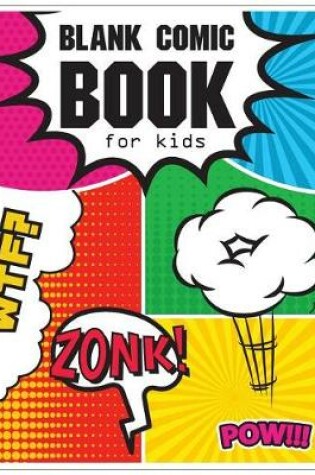 Cover of Blank Comic Book for kids