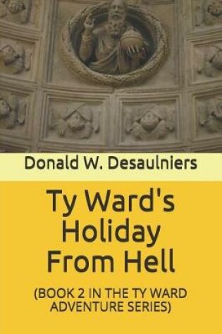 Cover of Ty Ward's Holiday from Hell