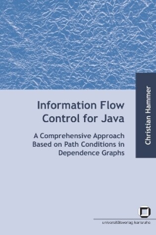 Cover of Information flow control for java