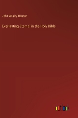 Cover of Everlasting-Eternal in the Holy Bible