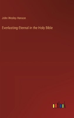 Book cover for Everlasting-Eternal in the Holy Bible