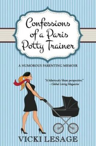 Cover of Confessions of a Paris Potty Trainer