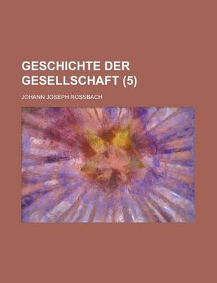 Book cover for Geschichte Der Gesellschaft (5)