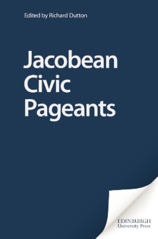 Cover of Jacobean Civic Pageants