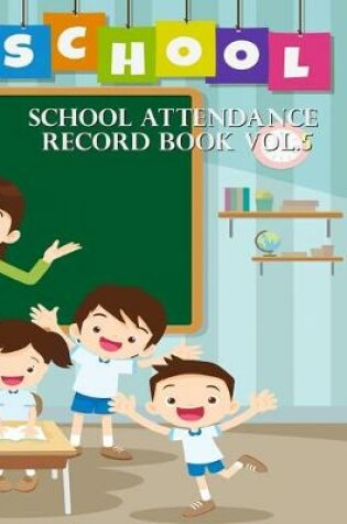 Cover of School Attendance Record Book Vol.5