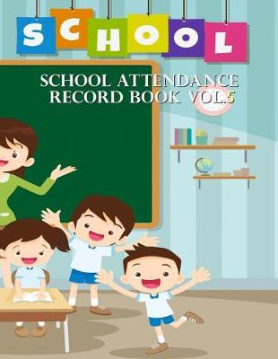 Cover of School Attendance Record Book Vol.5